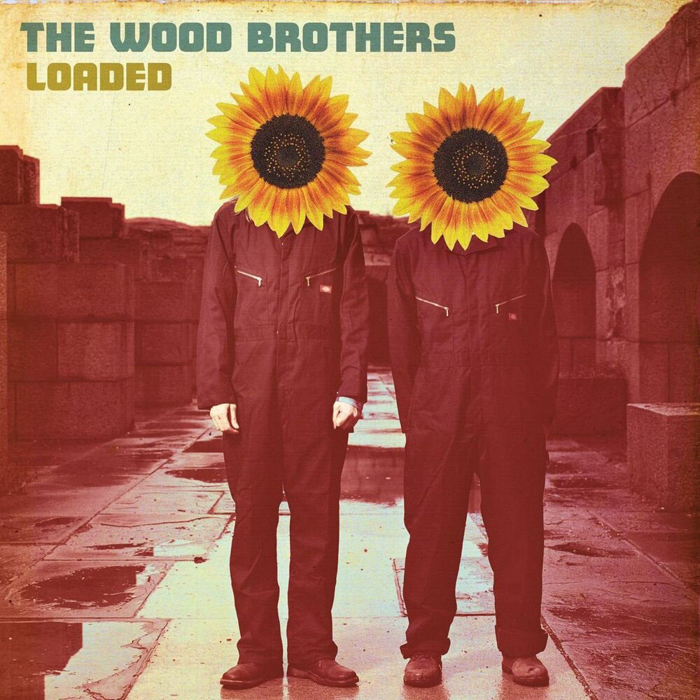 The Wood Brothers - Loaded - Album Cover